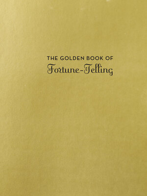 cover image of The Golden Book of Fortune-Telling